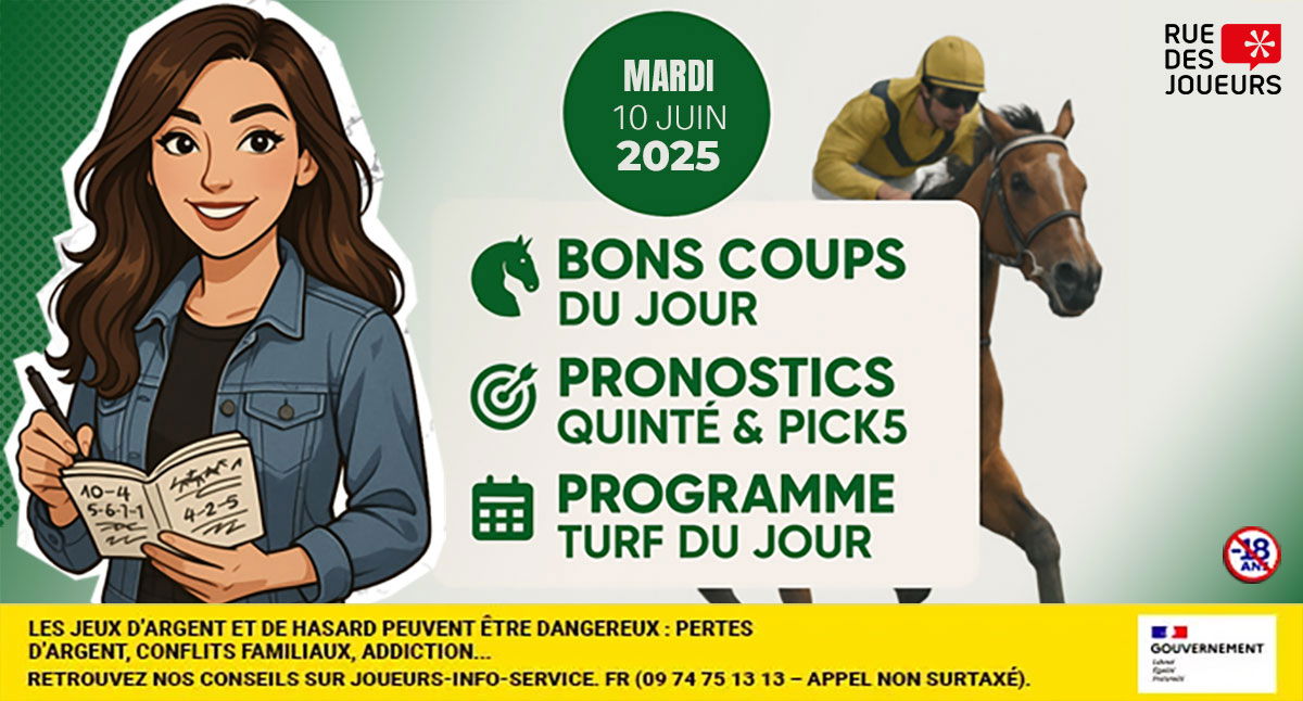 Pronostic quinté du Mardi 10 Juin - Prix de Fouilleuse - R1C7 - Bons Coups du Jour et Programme PMU Turf