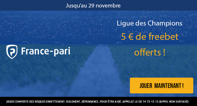 france-pari-ligue-des-champions-5-euros-offerts-freebet-novembre-2018