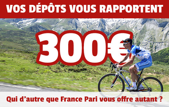 france pari promotion depots 300 euros