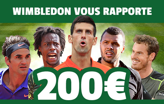 france pari wimbledon 200 euros bonus