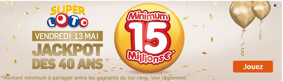 fdj-super-loto-jackpot-40-ans-vendredi-13-mai-15-millions-euros