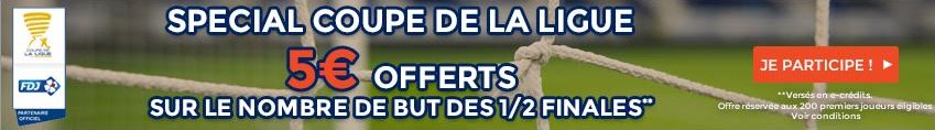 fdj-parionsweb-coupe-de-la-ligue-demi-finales-5-euros-offerts-nombre-de-buts