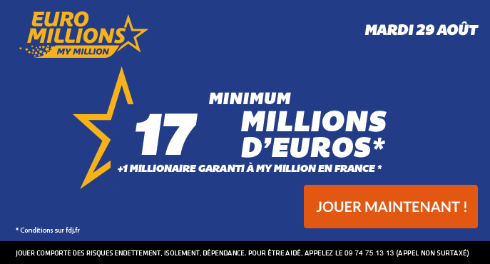 fdj euromillions mardi 29 aout 17 millions euros