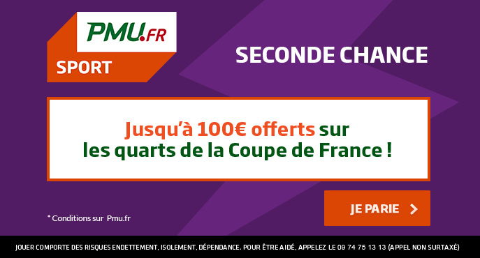 pmu-sport-seconde-chance-coupe-de-france-quarts-de-finale-seconde-chance