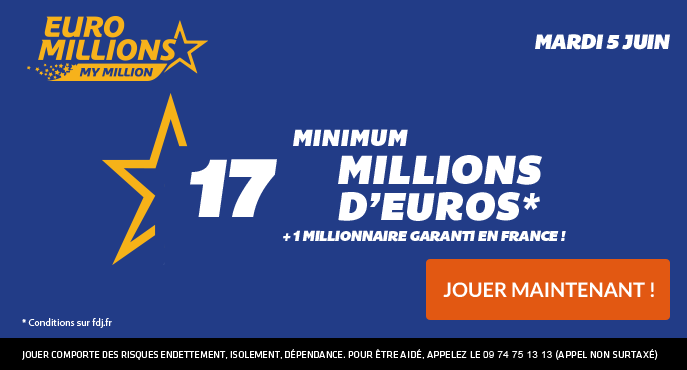 fdj-euromillions-mardi-5-juin-17-millions-euros