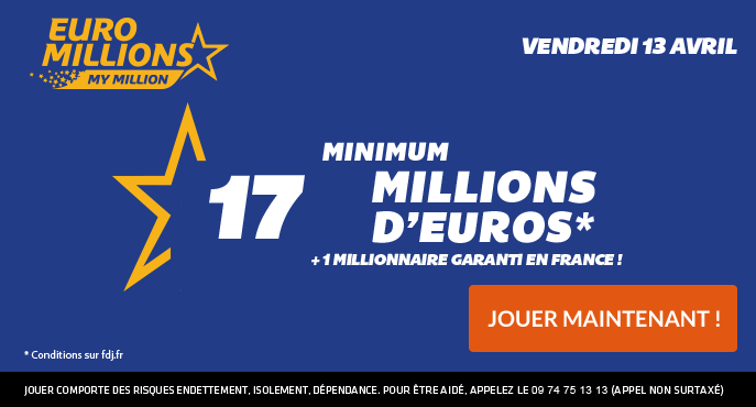 fdj-euromillions-vendredi-13-avril-17-millions-euros