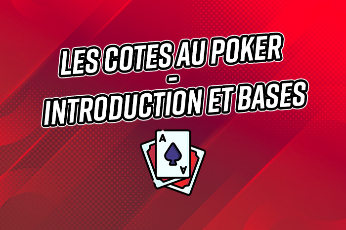 introduction et bases du poker