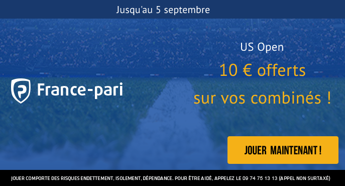 france-pari-10-euros-offerts-freebet-us-open-tennis