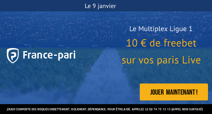 france-pari-multiplex-ligue-1-10-euros-freebet-paris-live