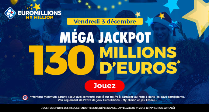 fdj-euromillions-mega-jackpot-vendredi-3-decembre-130-millions-euros