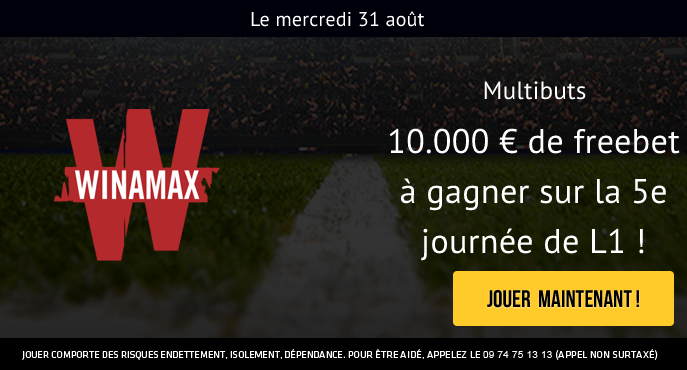 winamax-paris-sportifs-5e-journee-ligue-1-10000-euros-freebets-31-aout