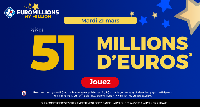 fdj-euromillions-mardi-21-mars-51-millions-euros
