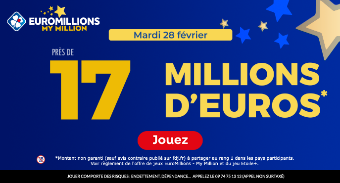 fdj-euromillions-mardi-28-fevrier-17-millions-euros