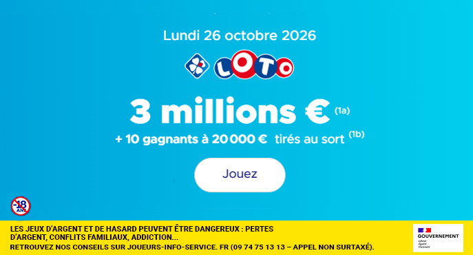 Tirage LOTO lundi 26 octobre 2026 : 3 millions € + 10 gagnants à 20 000 € tirés au sort