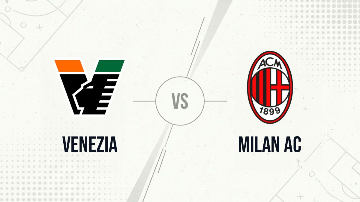 Pronostic Venezia Milan AC