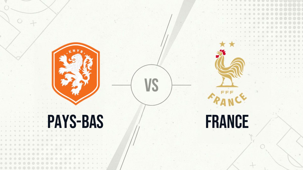 Pronostic Pays-Bas France