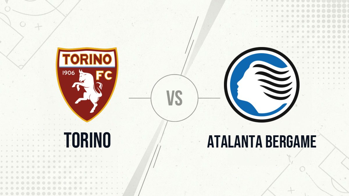 Pronostic Torino Atalanta Bergame