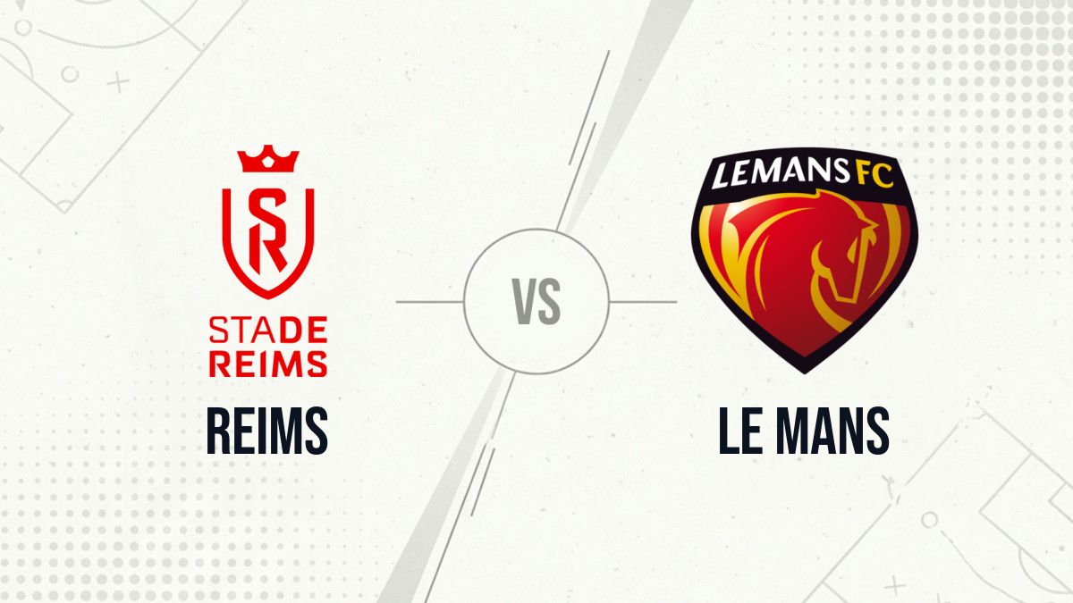 Pronostic Reims Le Mans