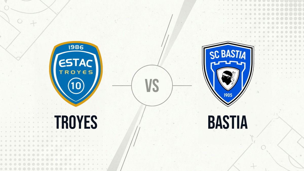 Pronostic Troyes Bastia