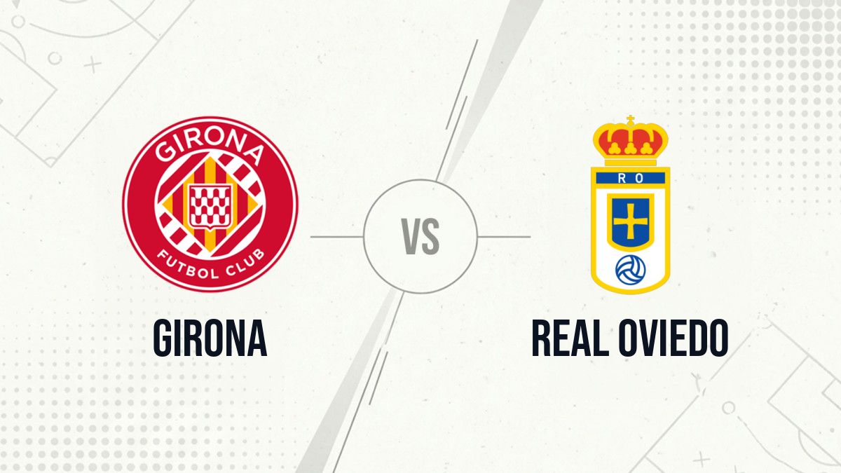 Pronostic Girona Real Oviedo