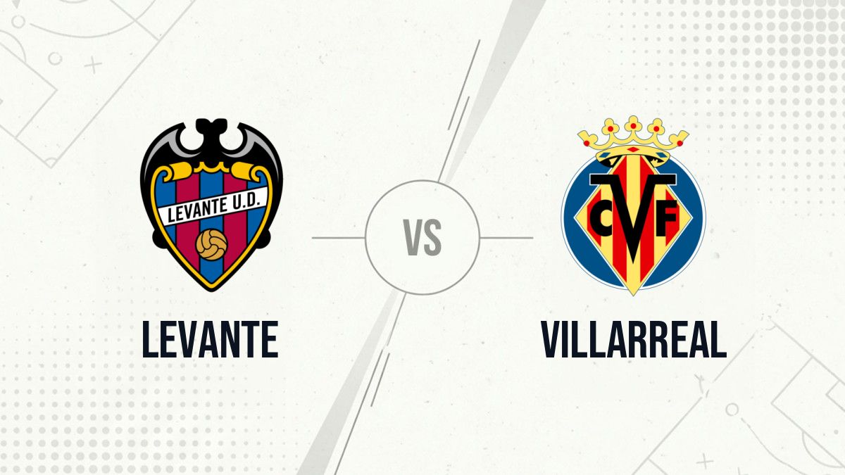 Pronostic Levante Villarreal
