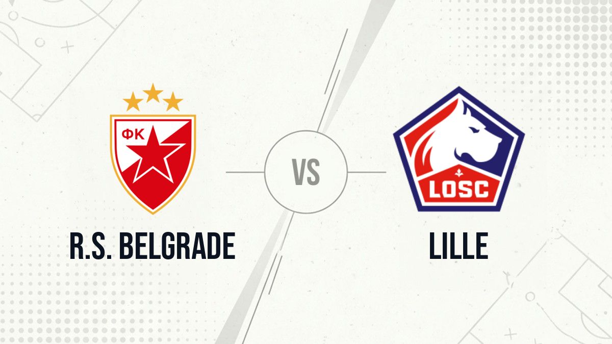 Pronostic R.S. Belgrade Lille