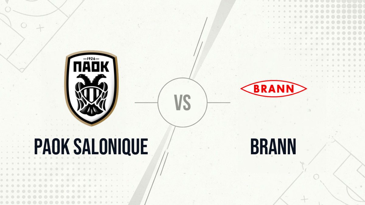 Pronostic PAOK Salonique Brann