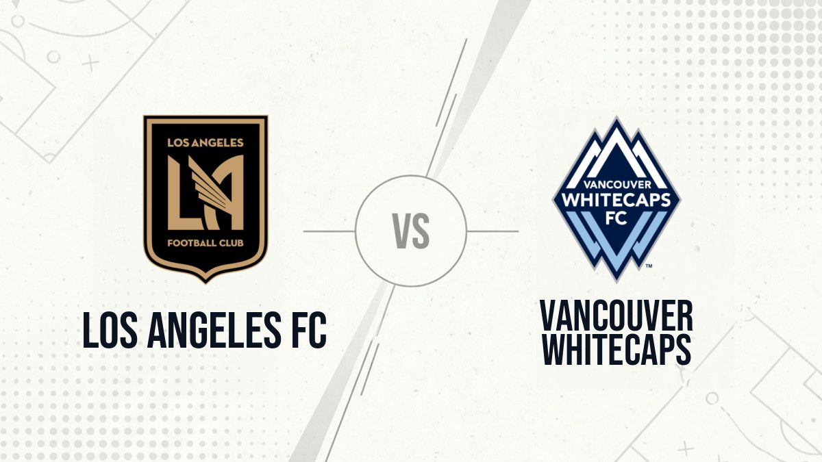 Pronostic Los Angeles FC Vancouver Whitecaps