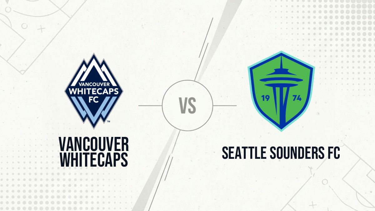 Pronostic Vancouver Whitecaps Seattle Sounders FC