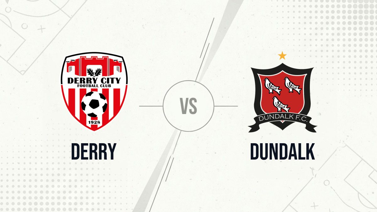 Pronostic Derry Dundalk