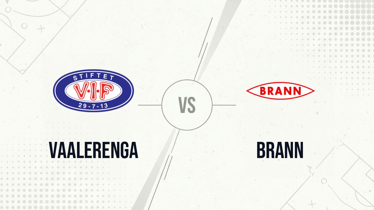 Pronostic Vaalerenga Brann
