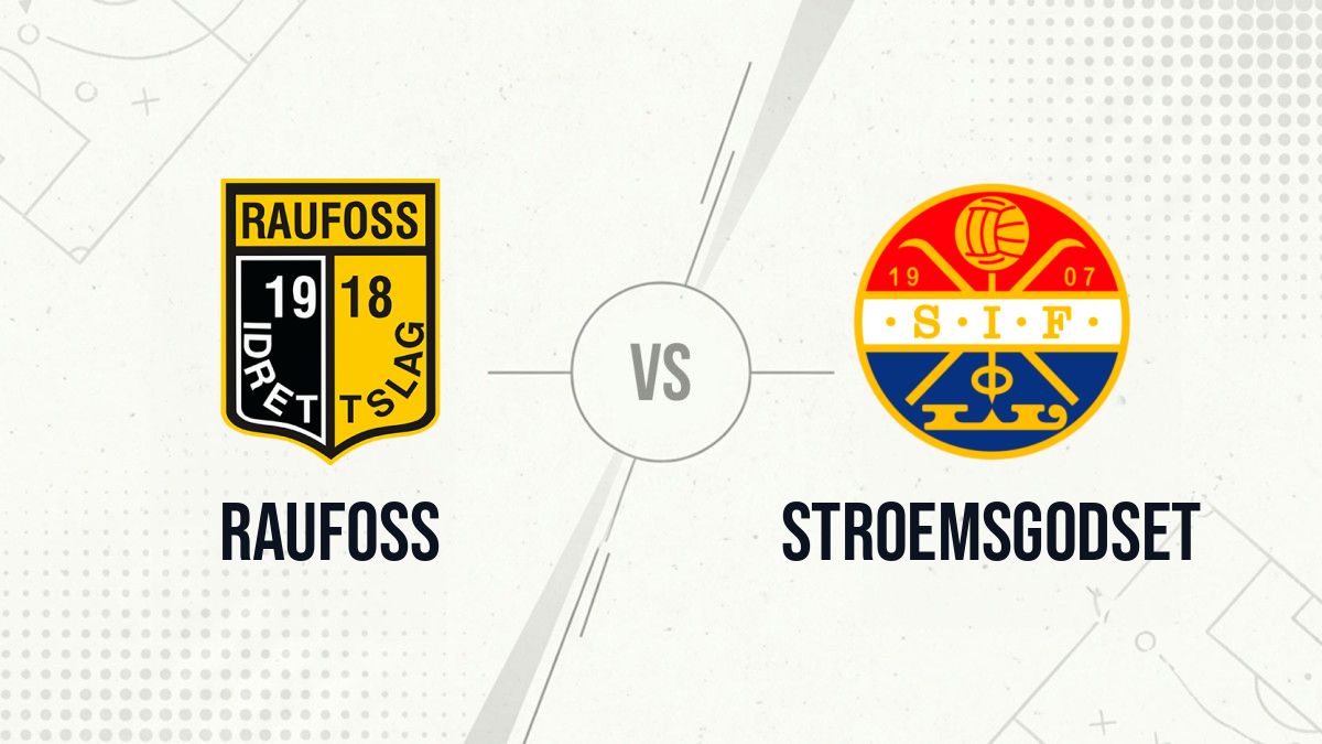 Pronostic Raufoss Stroemsgodset