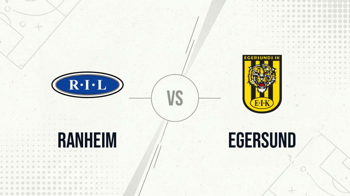 Pronostic Ranheim Egersund