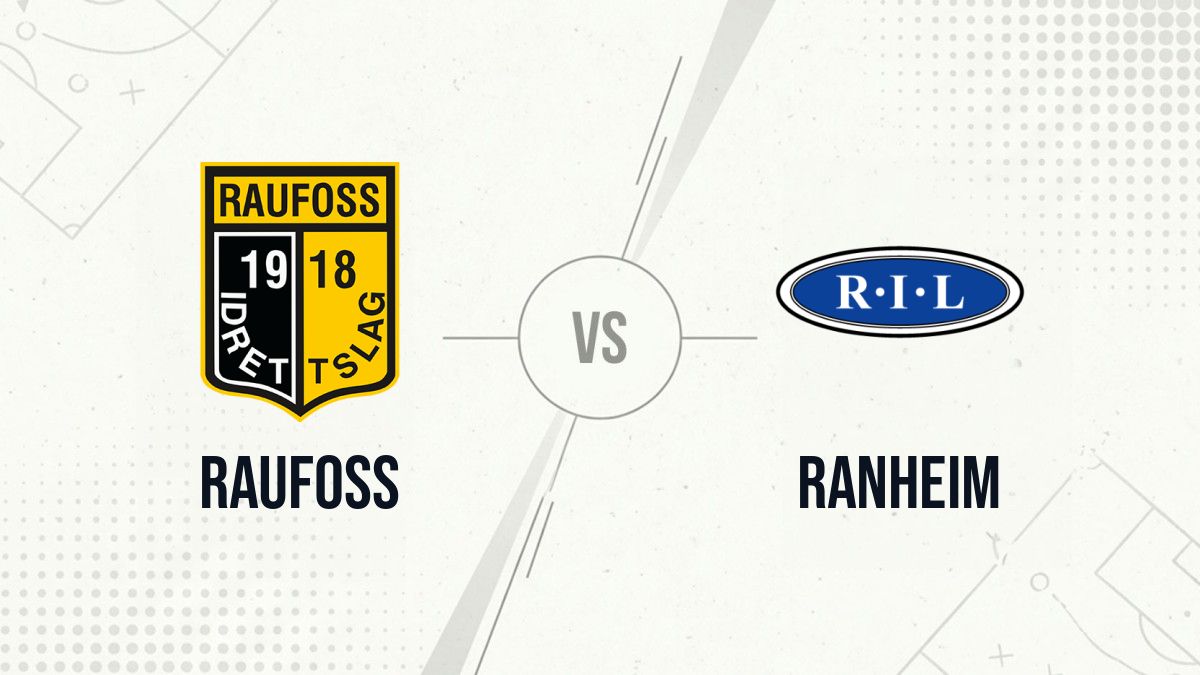Pronostic Raufoss Ranheim