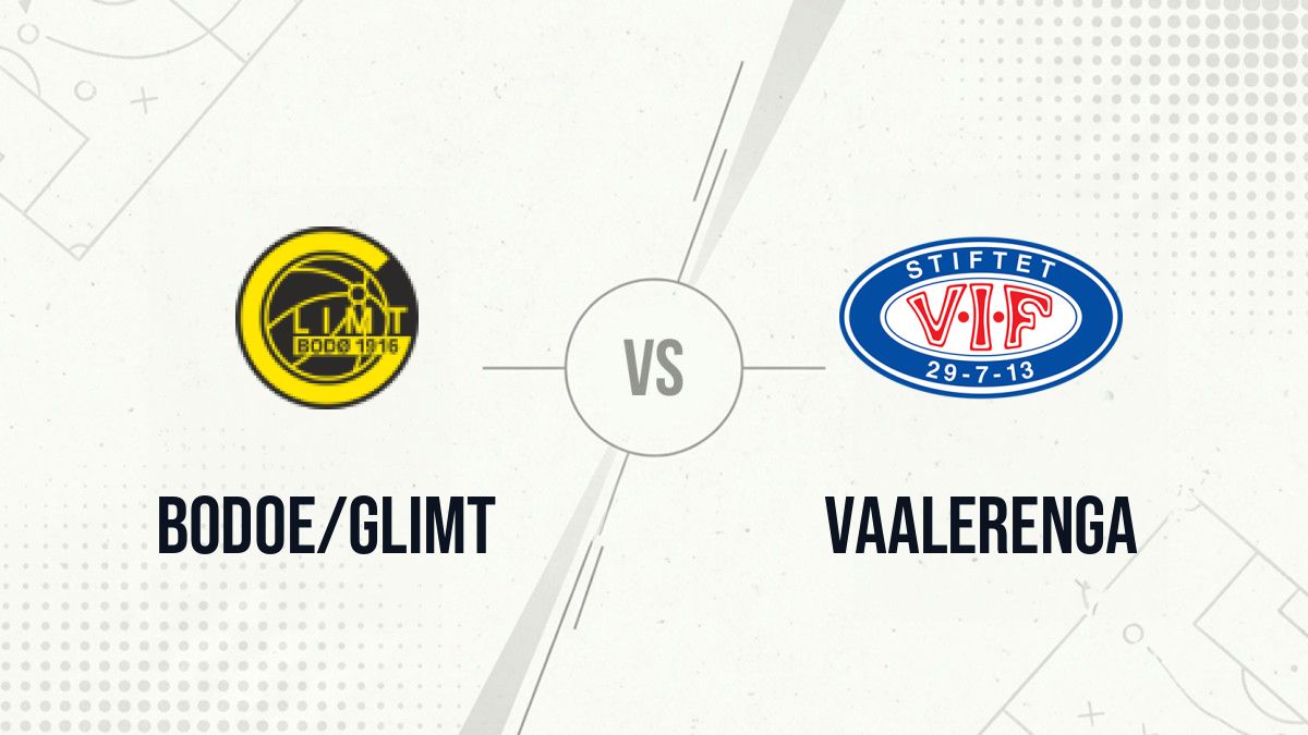 Pronostic Bodoe/Glimt Vaalerenga