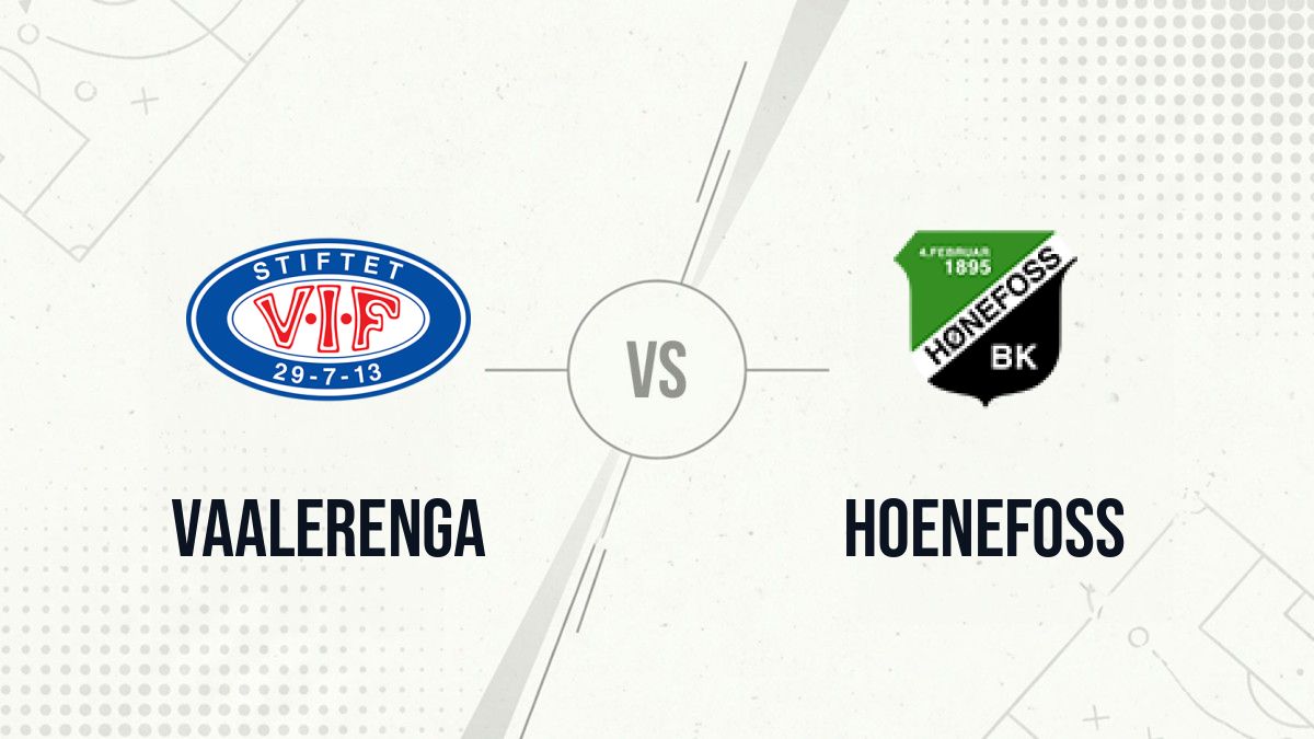 Pronostic Vaalerenga Hoenefoss