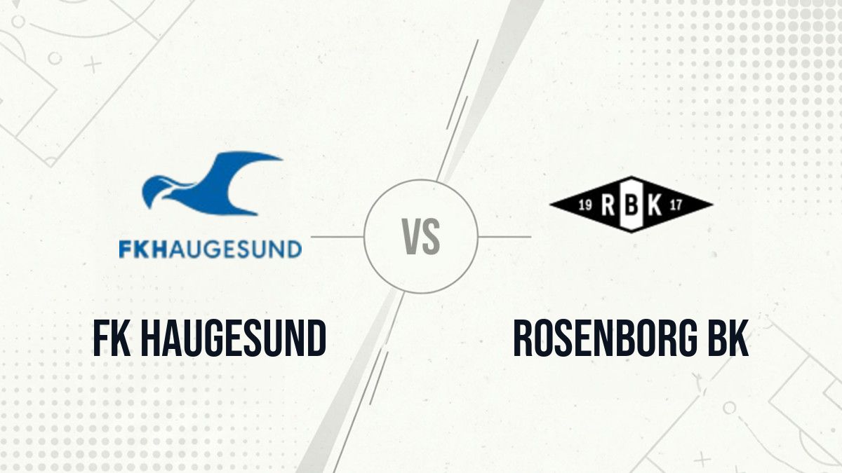 Pronostic FK Haugesund Rosenborg BK