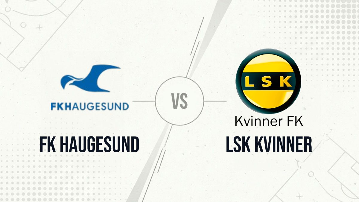 Pronostic FK Haugesund LSK Kvinner