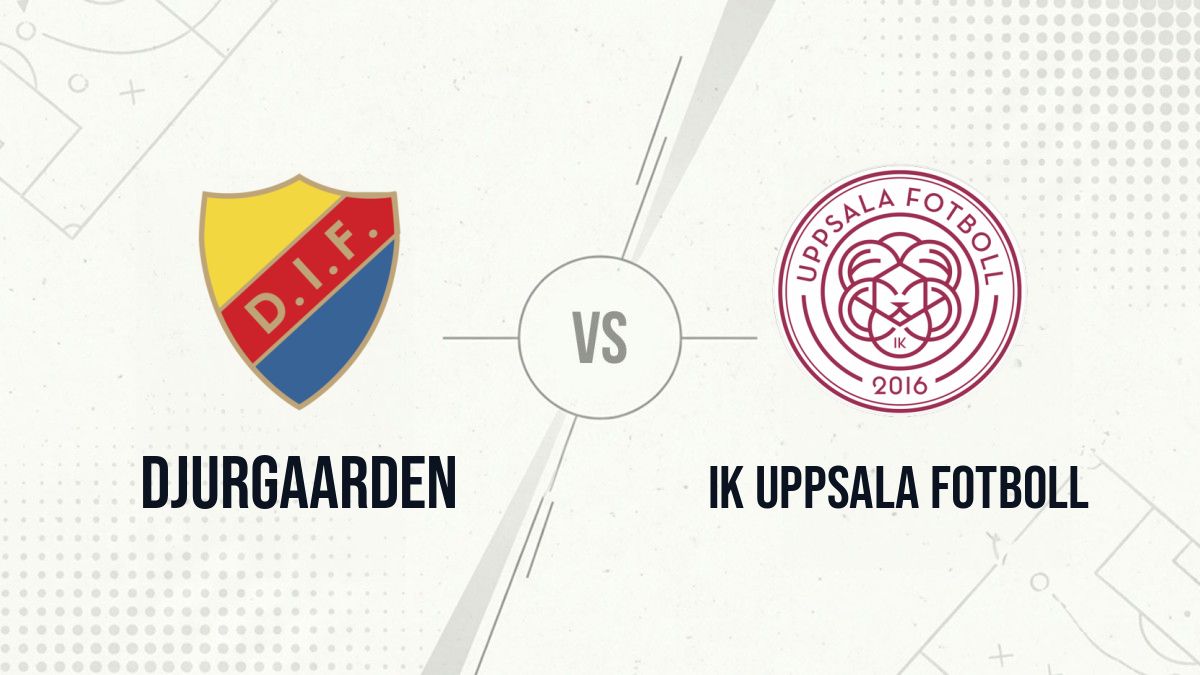 Pronostic Djurgaarden IK Uppsala Fotboll