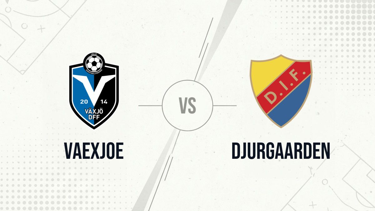 Pronostic Vaexjoe Djurgaarden
