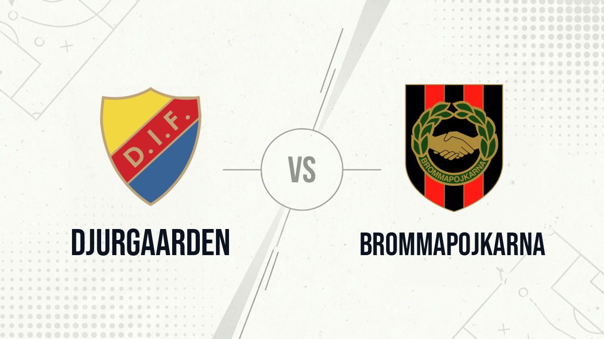 Pronostic Djurgaarden Brommapojkarna