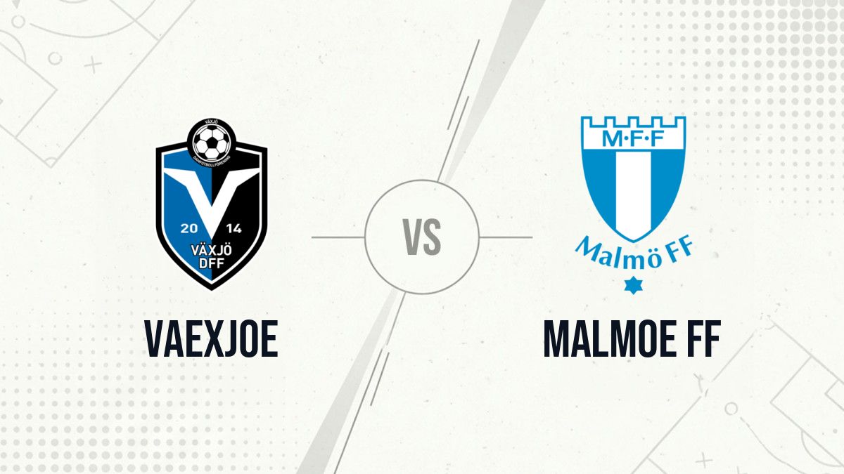 Pronostic Vaexjoe Malmoe FF
