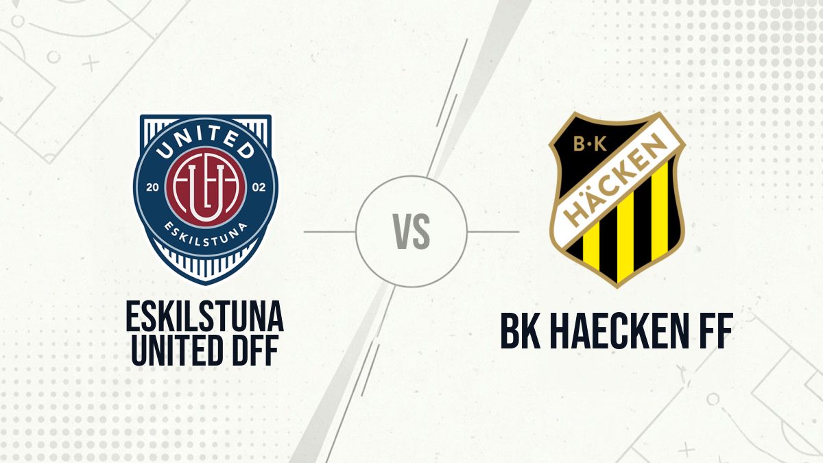 Pronostic Eskilstuna United DFF BK Haecken FF
