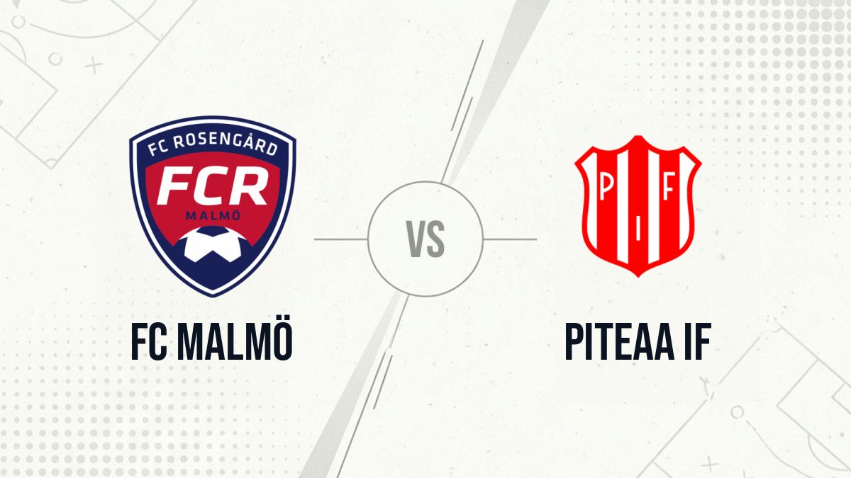 Pronostic FC Malmö Piteaa IF