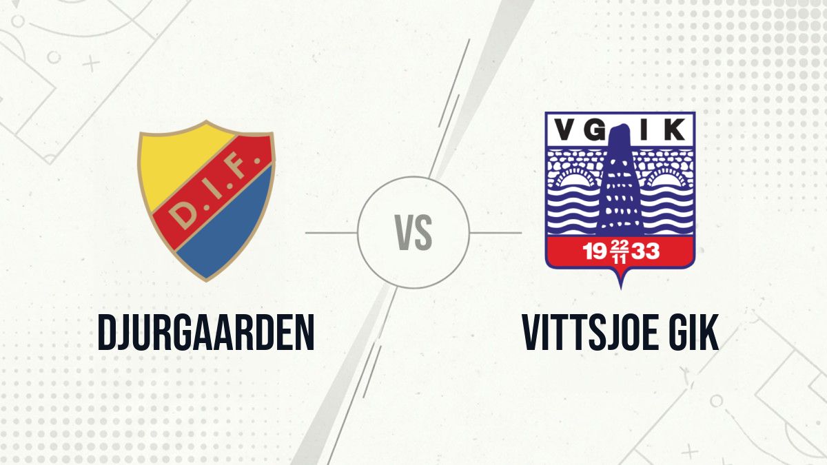 Pronostic Djurgaarden Vittsjoe GIK