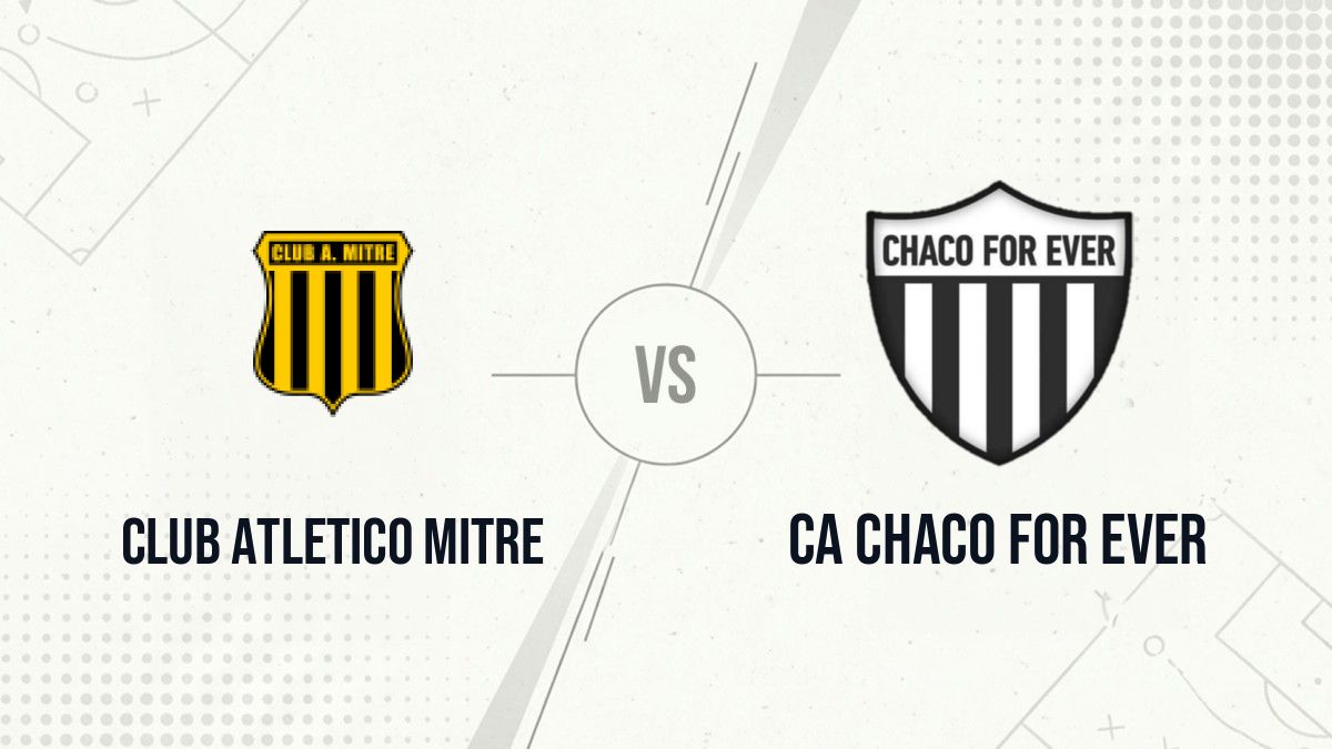 Pronostic Club Atletico Mitre CA Chaco For Ever