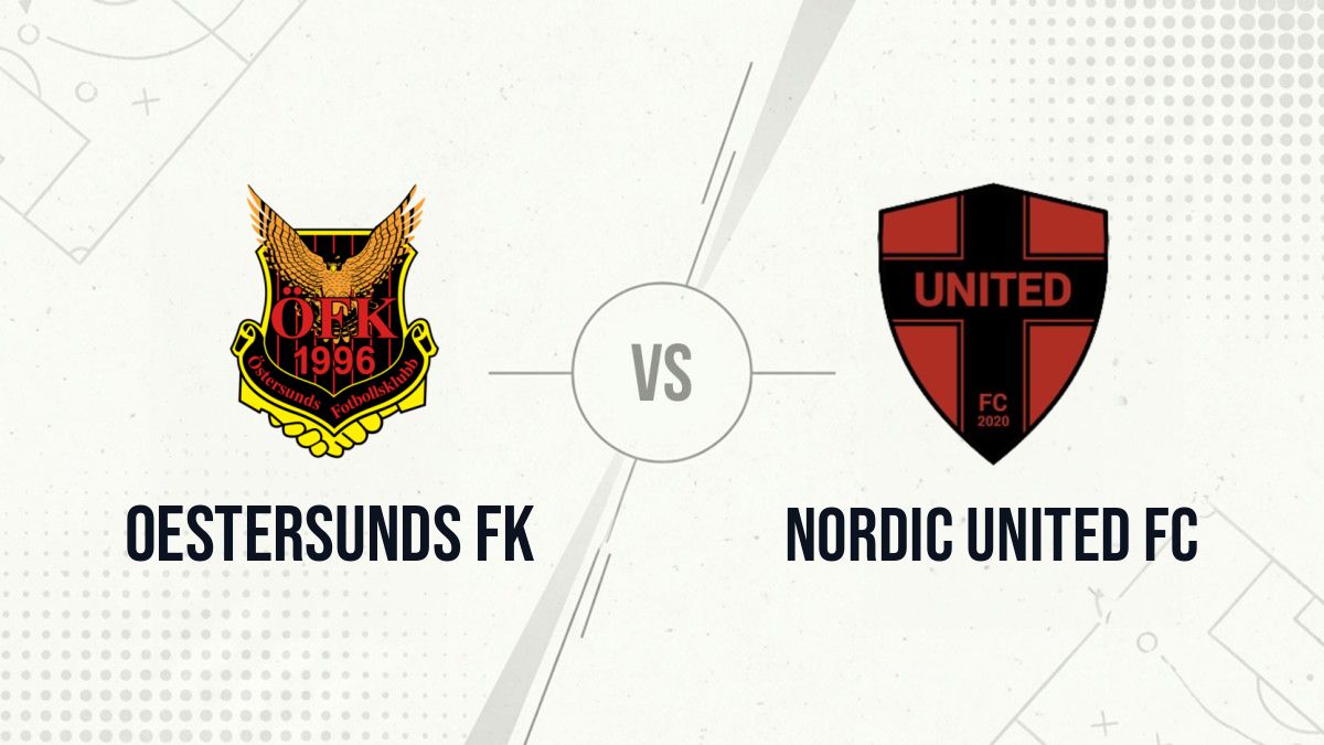 Pronostic Oestersunds FK Nordic United FC