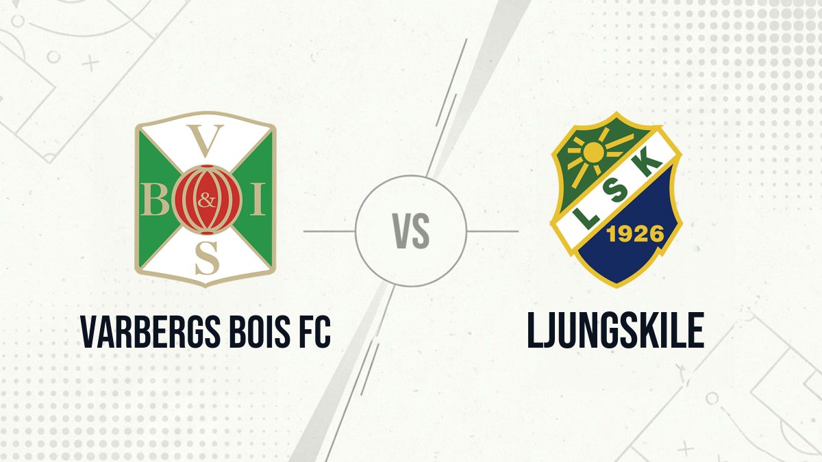 Pronostic Varbergs BoIS FC Ljungskile