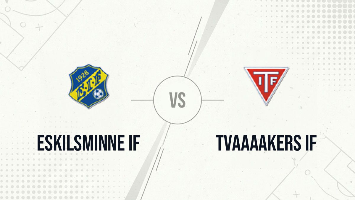 Pronostic Eskilsminne IF Tvaaaakers IF