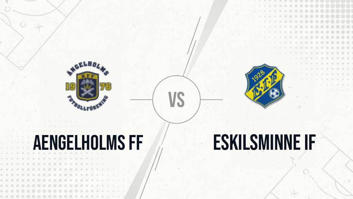 Pronostic Aengelholms FF Eskilsminne IF